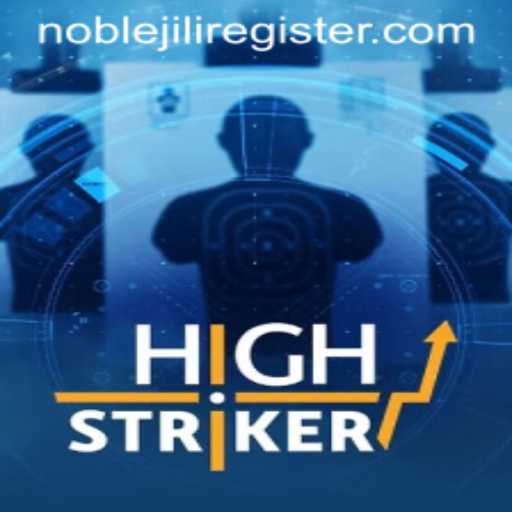 Exploring the Exciting World of HighStriker with NOBLEJILI