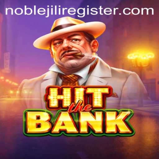 Unveiling HitTheBank: A Riveting Adventure with NOBLEJILI